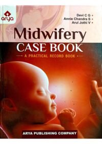 Midwifery Casebook ? A Practical Record Book (Hardbound)