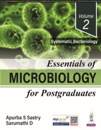 Essentials of Microbiology for Postgraduates: Systematic Bacteriology-Volume 2