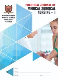 PRACTICAL JOURNAL OF MEDICAL SURGICAL NURSING - II 1/E2019