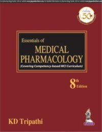 ESSENTIALS OF MEDICAL PHARMACOLOGY