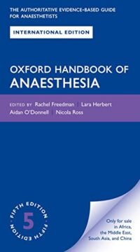 OXFORD HANDBOOK OF ANAESTHESIA 5/ED 2022
