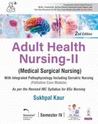 Adult Health Nursing-II (Medical Surgical Nursing)