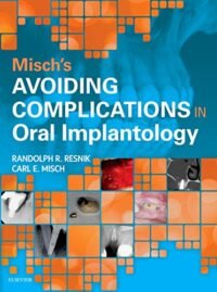 MISCH'S AVOIDING COMPLICATIONS IN ORAL IMPLANTOLOGY:  1ED