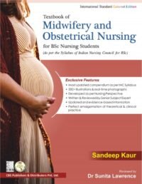 TEXTBOOK OF MIDWIFERY AND OBSTETRICAL NURSING FOR BSC NURSING STUDENTS