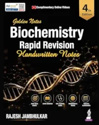 GOLDEN NOTES BIOCHEMISTRY RAPID REVISION HANDWRITTEN NOTES 4/ED 2026 JUN