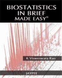Biostatistics in Brief? Made Easy